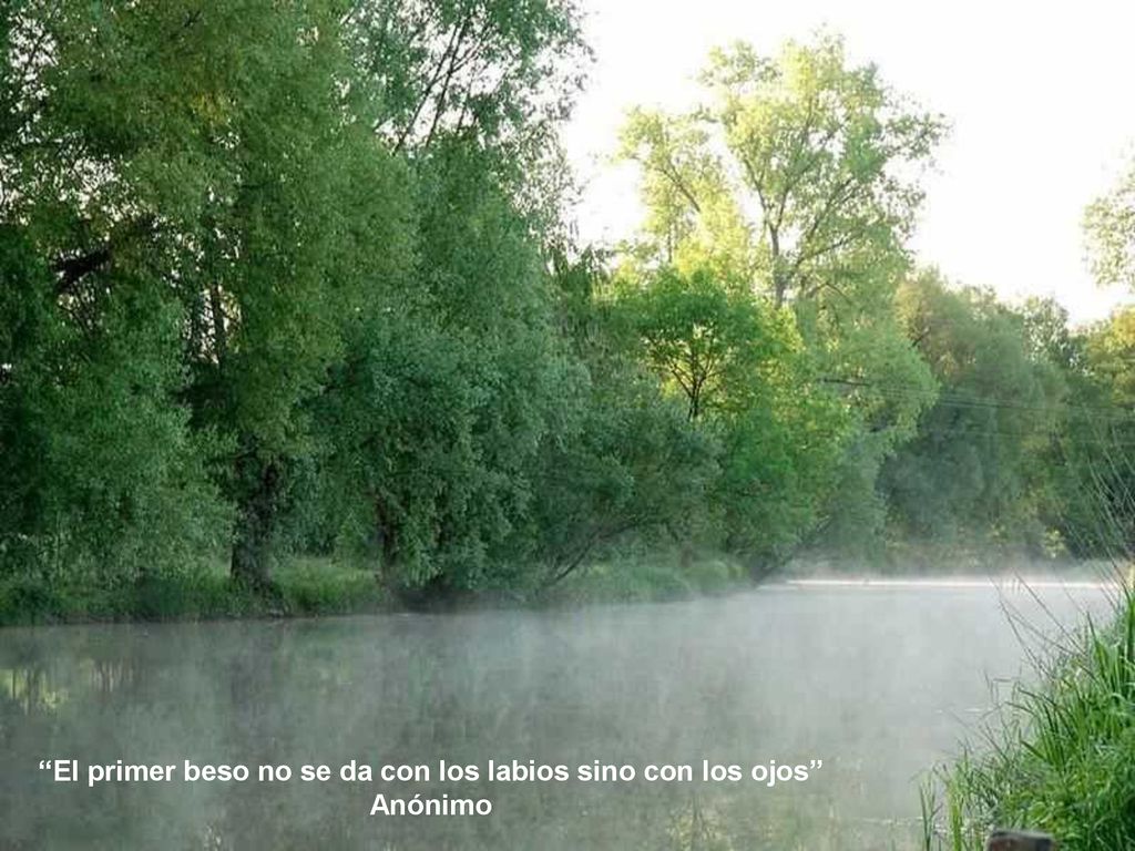El primer beso no se da con los labios sino con los ojos