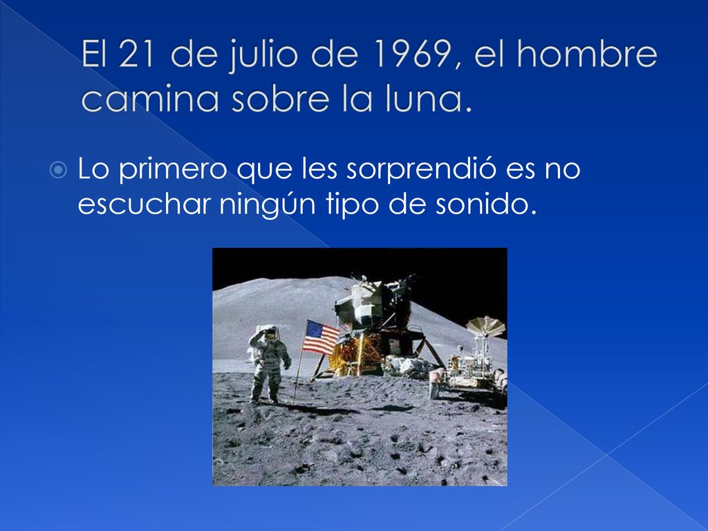 El 21 de julio de 1969, el hombre camina sobre la luna.