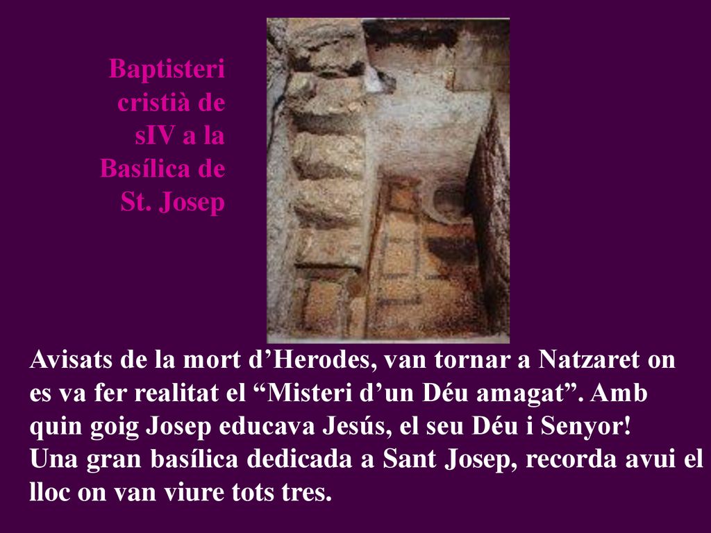 Baptisteri cristià de sIV a la Basílica de St. Josep
