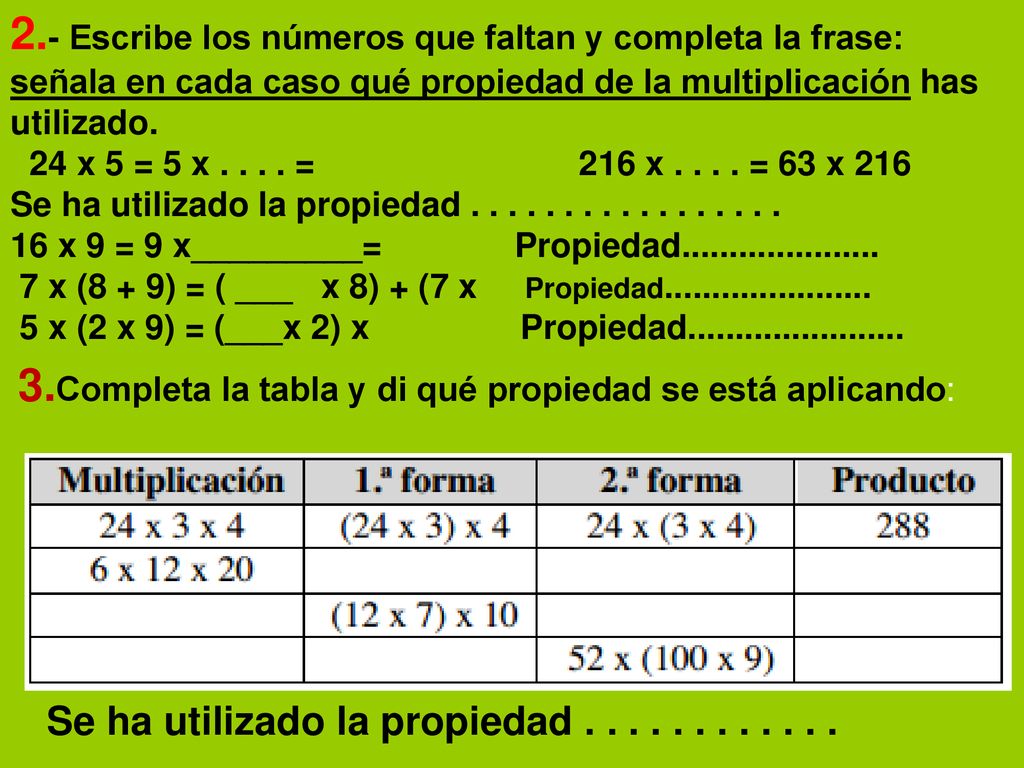 3.Completa la tabla y di qué propiedad se está aplicando: