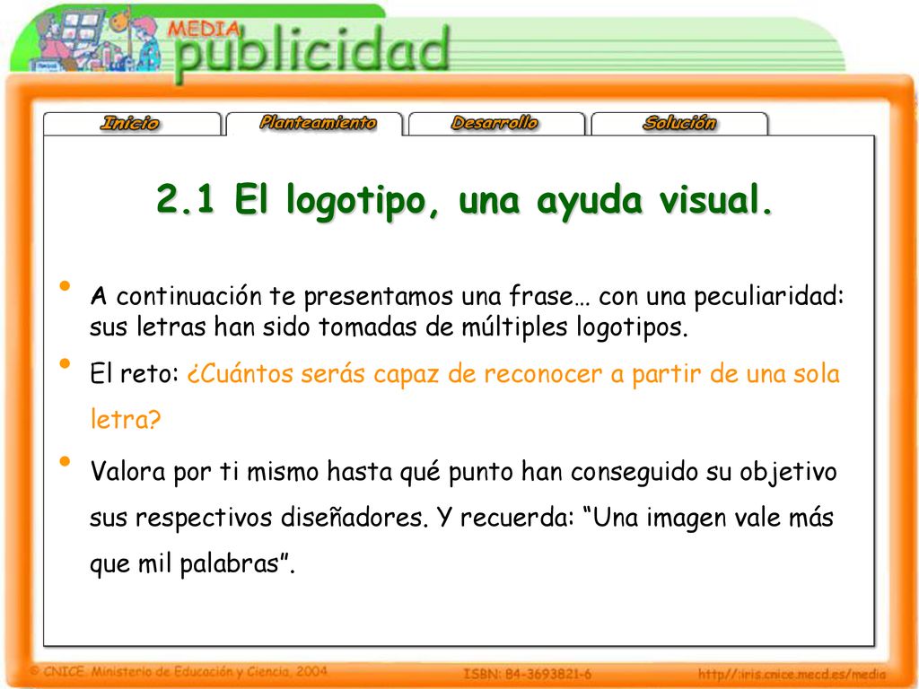 2.1 El logotipo, una ayuda visual.