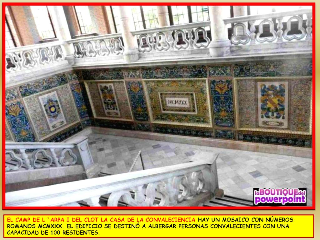 EL CAMP DE L `ARPA I DEL CLOT LA CASA DE LA CONVALECIENCIA HAY UN MOSAICO CON NÚMEROS ROMANOS MCMXXX.