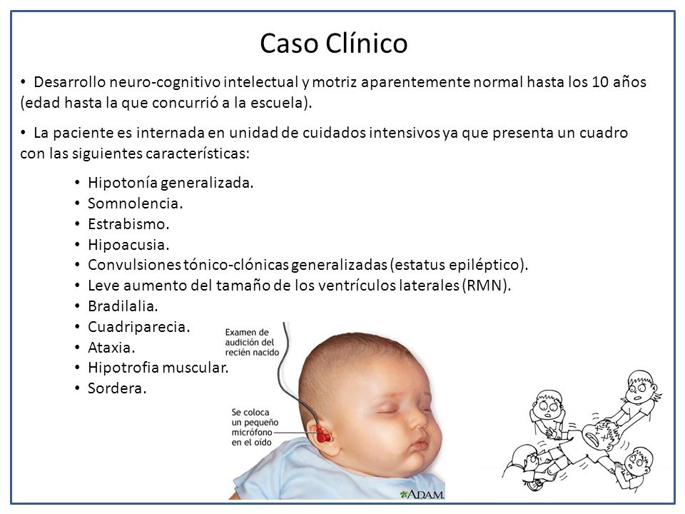 Caso Clínico Desarrollo neuro-cognitivo intelectual y motriz aparentemente normal hasta los 10 años (edad hasta la que concurrió a la escuela).