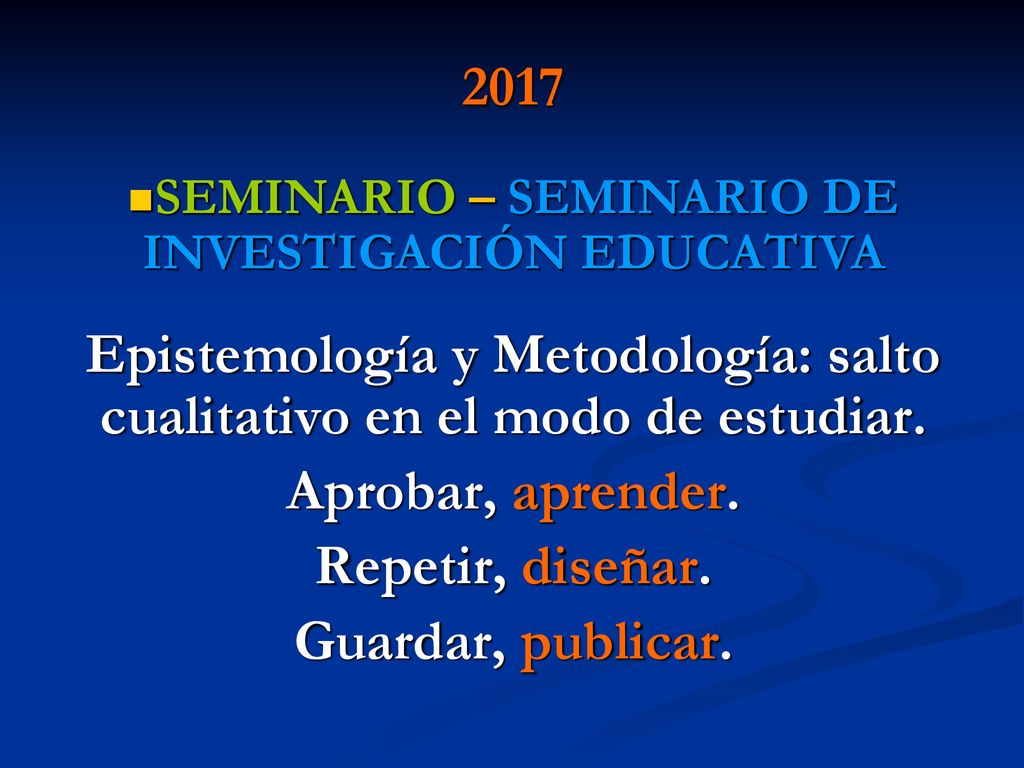 Epistemología y Metodología: salto cualitativo en el modo de estudiar.