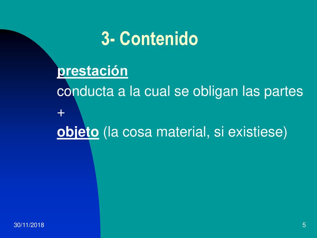 3- Contenido prestación conducta a la cual se obligan las partes +