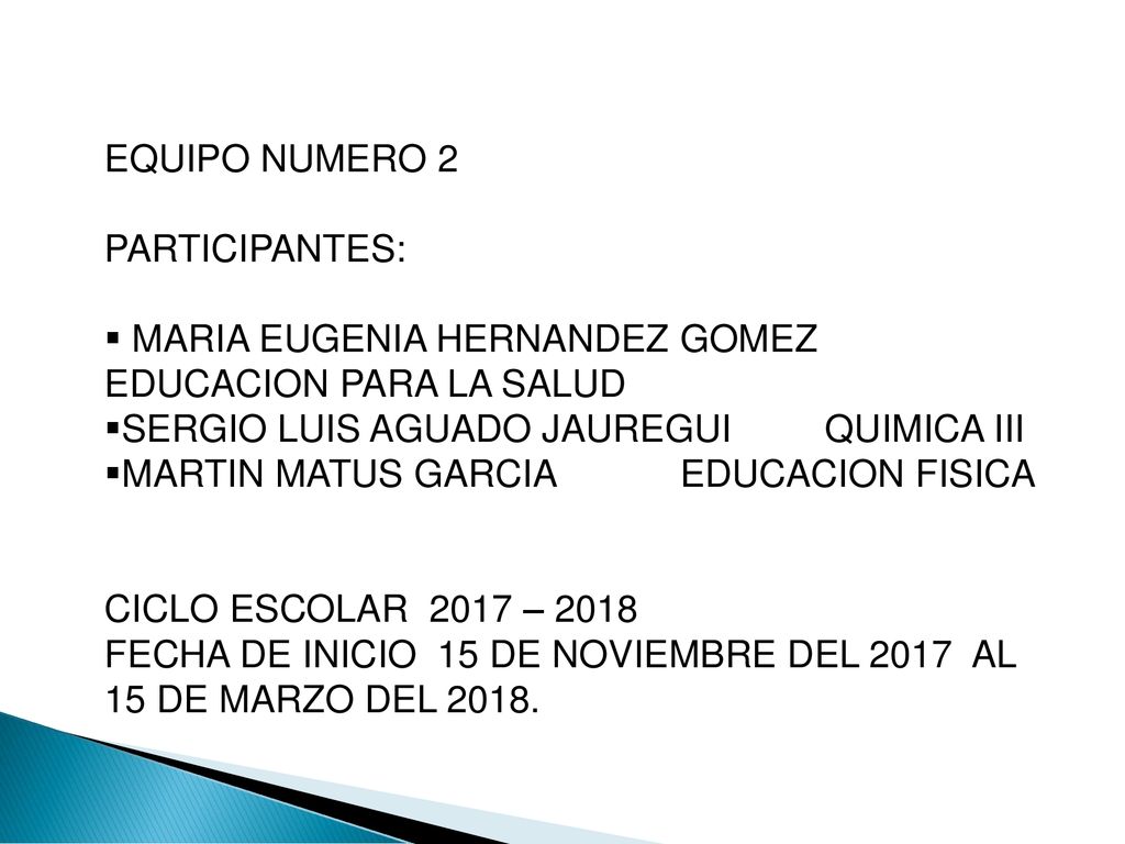 EQUIPO NUMERO 2 PARTICIPANTES: MARIA EUGENIA HERNANDEZ GOMEZ EDUCACION PARA LA SALUD.