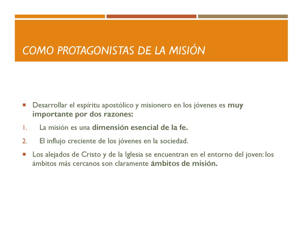 Como protagonistas de la misión