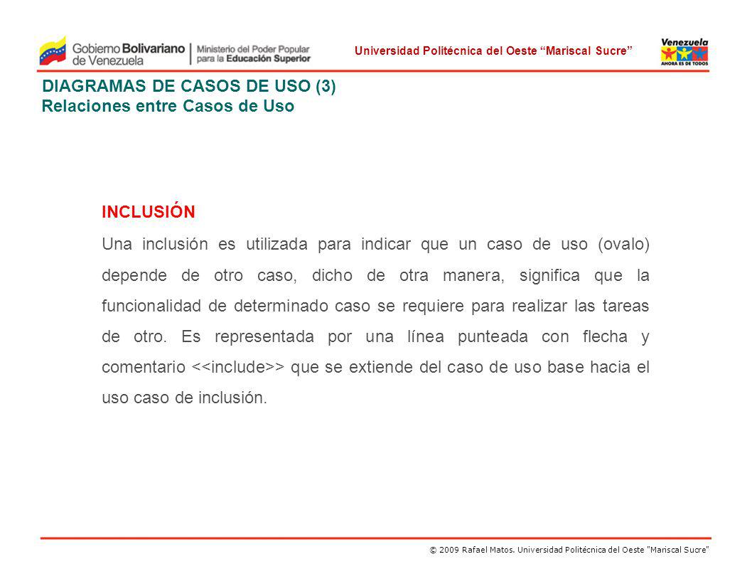 DIAGRAMAS DE CASOS DE USO (3) Relaciones entre Casos de Uso