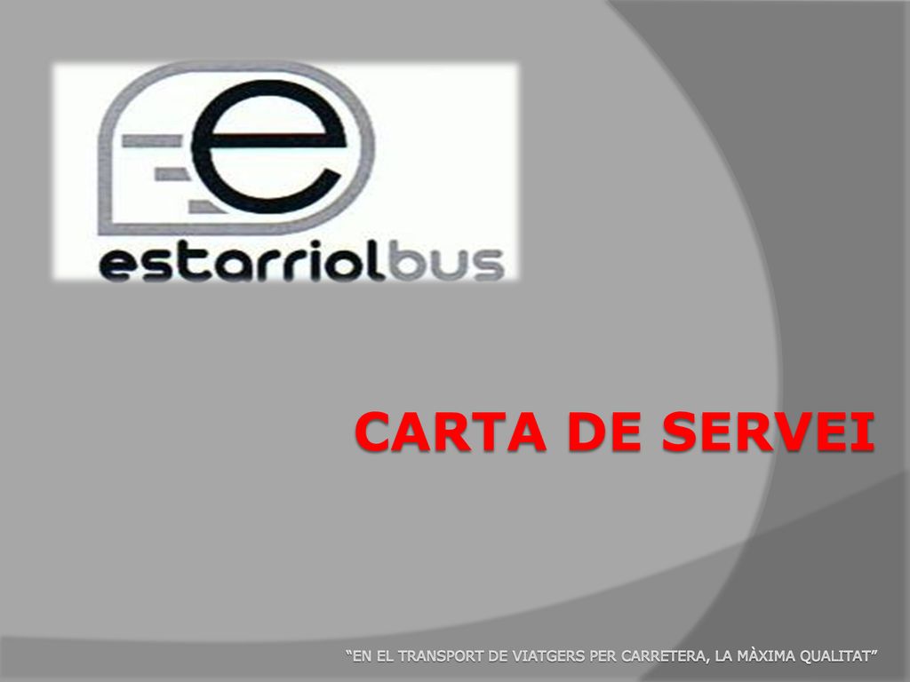 carta de servei En el transport de viatgers per carretera, la màxima qualitat