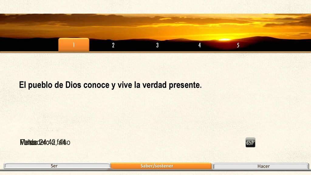 El pueblo de Dios conoce y vive la verdad presente.