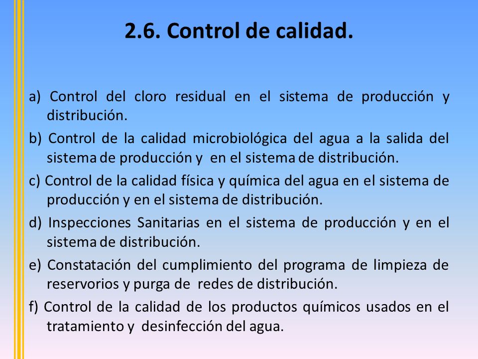 2.6. Control de calidad. a) Control del cloro residual en el sistema de producción y distribución.