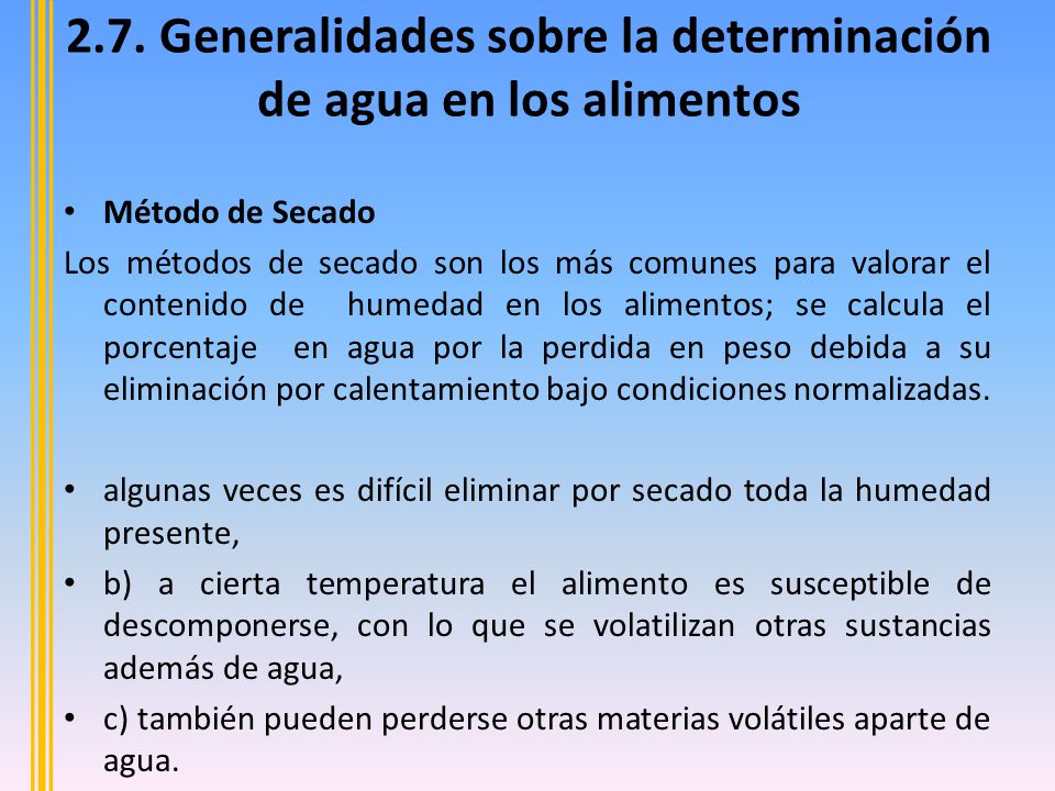 2.7. Generalidades sobre la determinación de agua en los alimentos