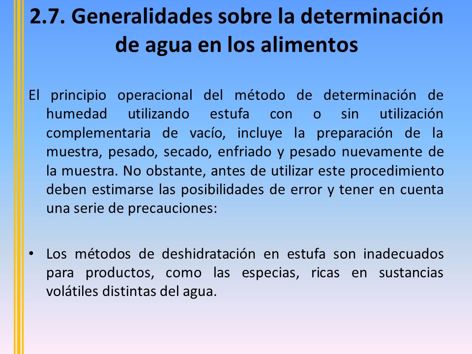2.7. Generalidades sobre la determinación de agua en los alimentos