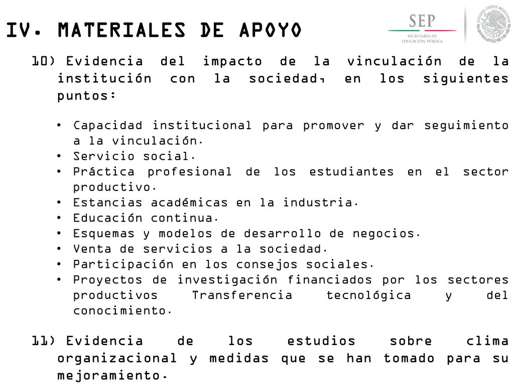 IV. MATERIALES DE APOYO Evidencia del impacto de la vinculación de la institución con la sociedad, en los siguientes puntos: