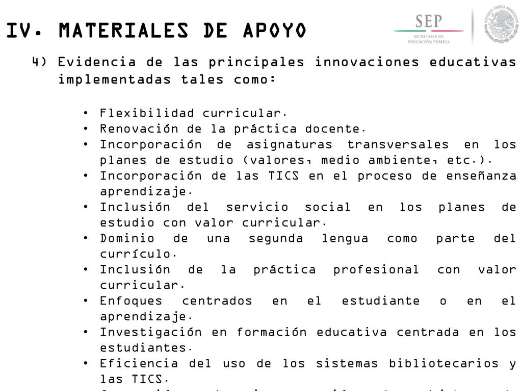 IV. MATERIALES DE APOYO Evidencia de las principales innovaciones educativas implementadas tales como: