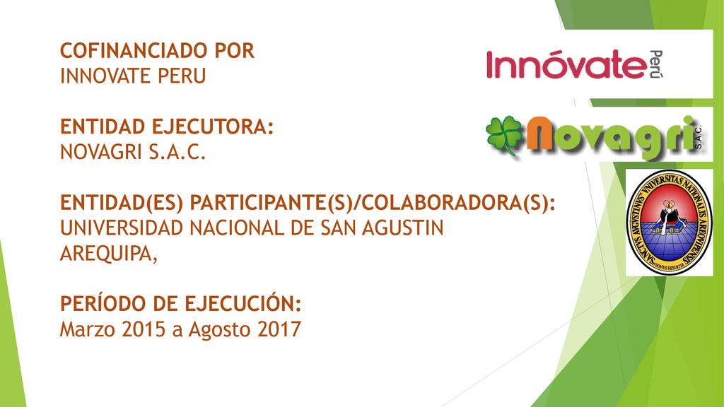 COFINANCIADO POR INNOVATE PERU. ENTIDAD EJECUTORA: NOVAGRI S.A.C. ENTIDAD(ES) PARTICIPANTE(S)/COLABORADORA(S):