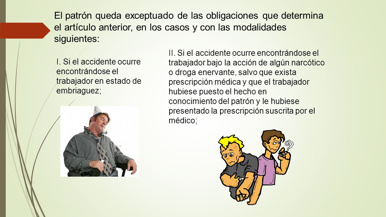El patrón queda exceptuado de las obligaciones que determina el artículo anterior, en los casos y con las modalidades siguientes: