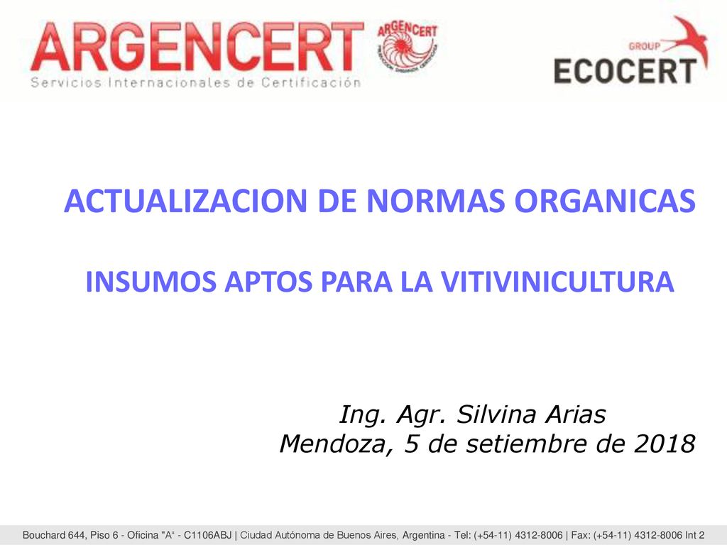 ACTUALIZACION DE NORMAS ORGANICAS INSUMOS APTOS PARA LA VITIVINICULTURA Ing.