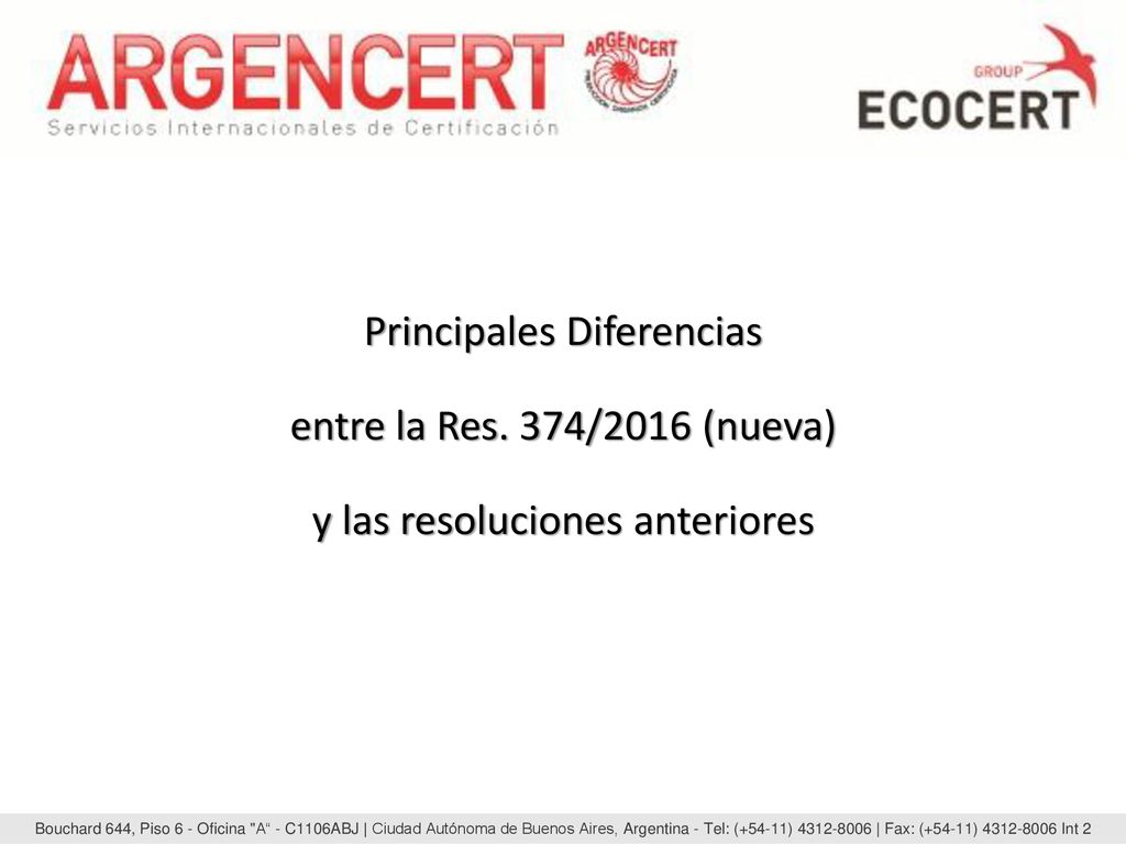 entre la Res. 374/2016 (nueva) y las resoluciones anteriores