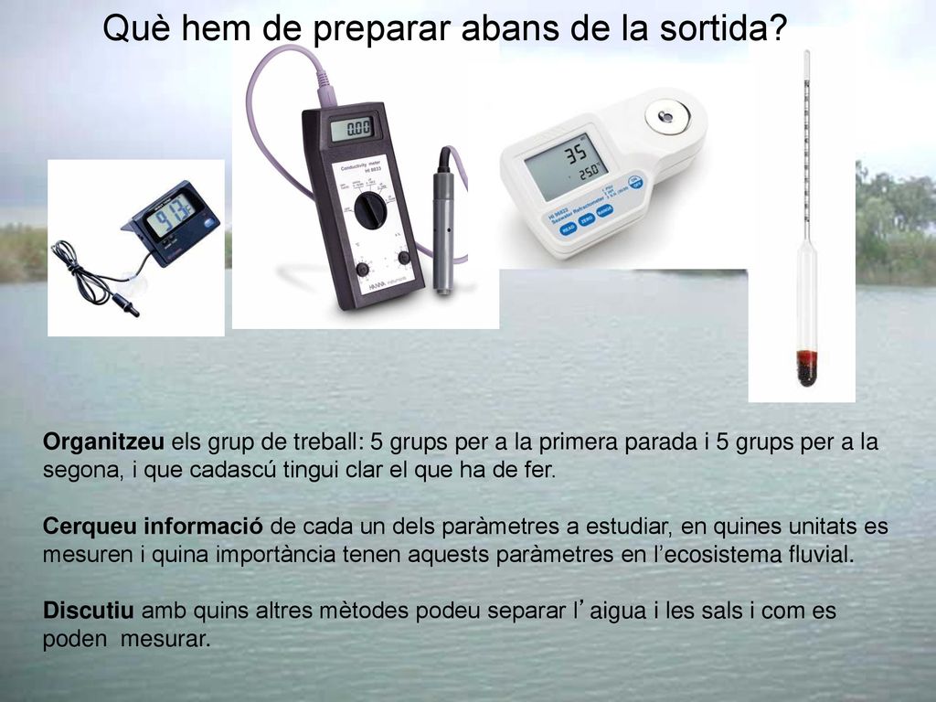 Què hem de preparar abans de la sortida