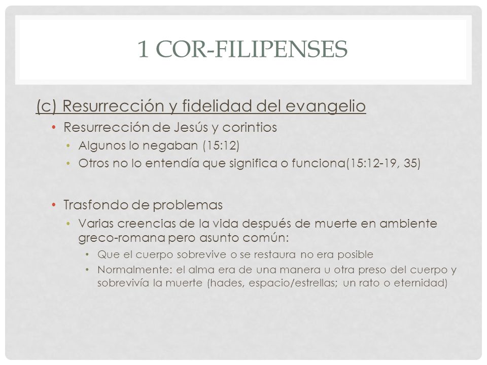 1 Cor-Filipenses (c) Resurrección y fidelidad del evangelio