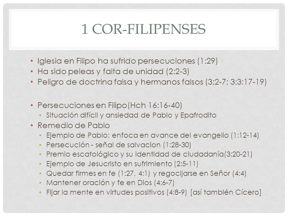 1 Cor-Filipenses Iglesia en Filipo ha sufrido persecuciones (1:29)