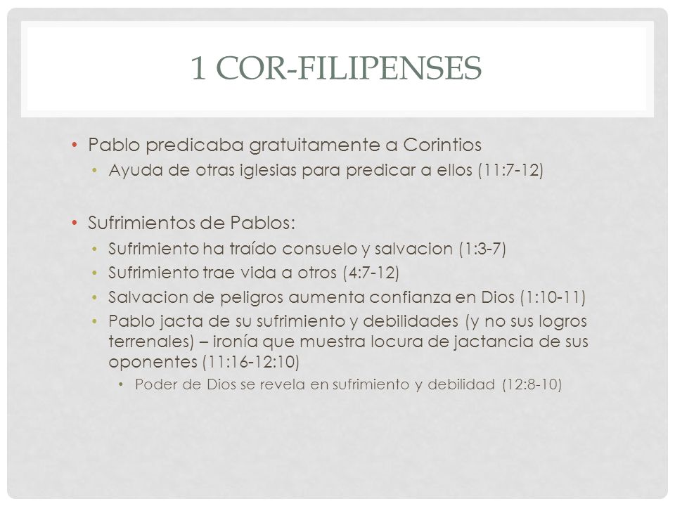 1 Cor-Filipenses Pablo predicaba gratuitamente a Corintios