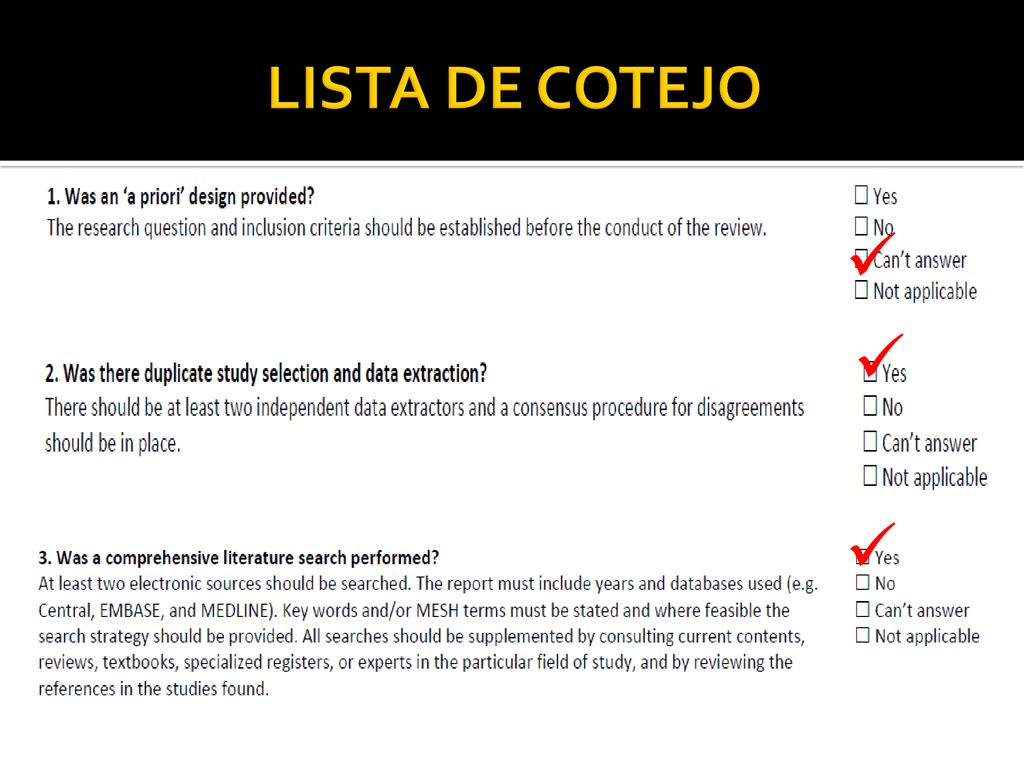 LISTA DE COTEJO Fue proporcionado el diseño del estudio. La pregunta de investigación y los criterios de inclusión.