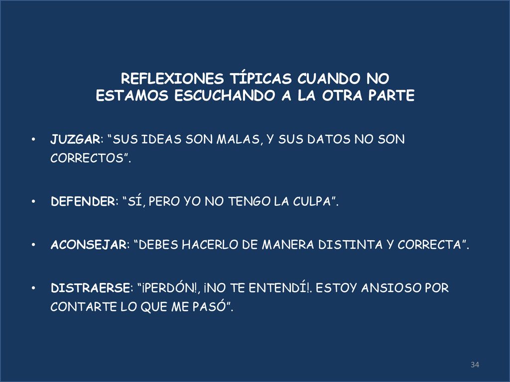 REFLEXIONES TÍPICAS CUANDO NO ESTAMOS ESCUCHANDO A LA OTRA PARTE