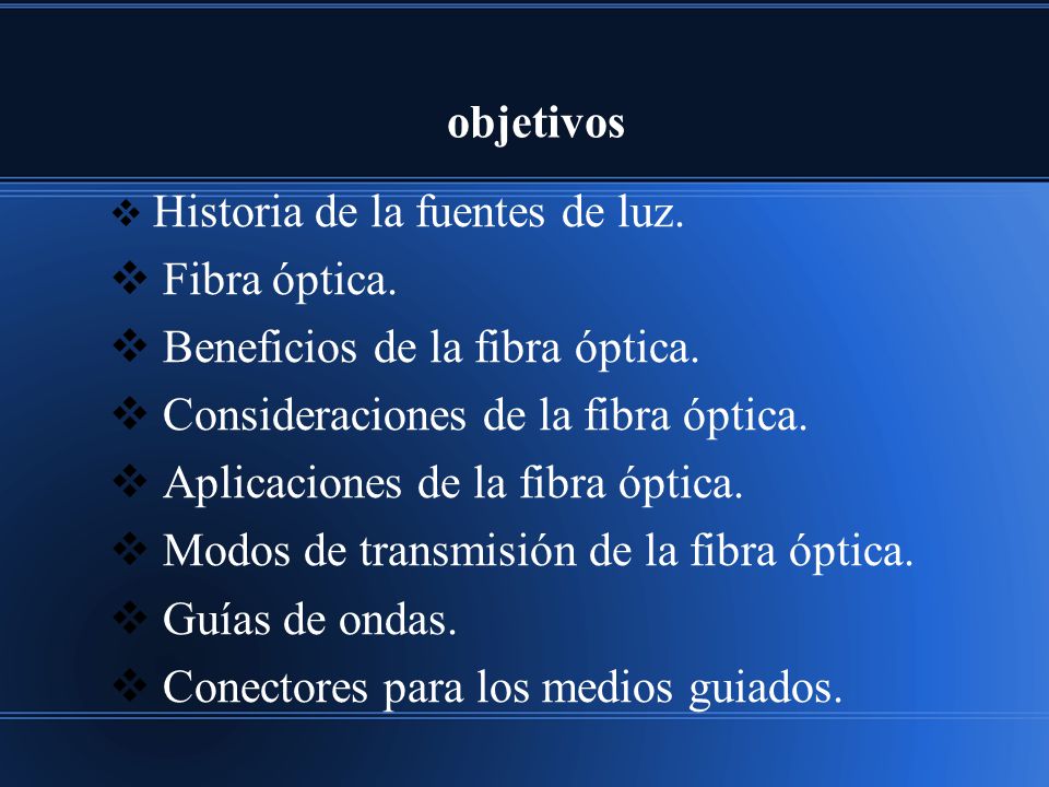 Beneficios de la fibra óptica. Consideraciones de la fibra óptica.