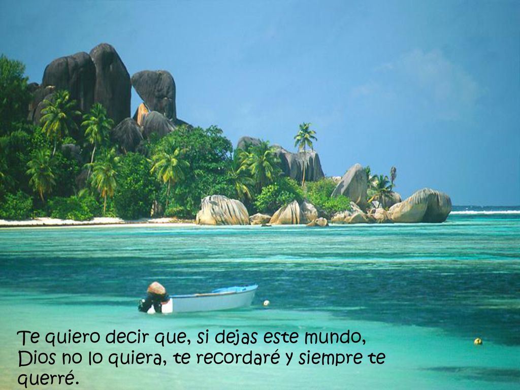 Te quiero decir que, si dejas este mundo, Dios no lo quiera, te recordaré y siempre te querré.