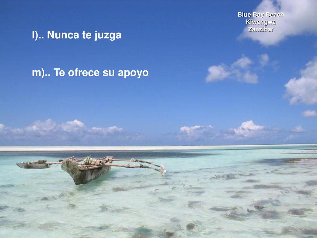 l).. Nunca te juzga m).. Te ofrece su apoyo Blue Bay Beach Kiwengwa
