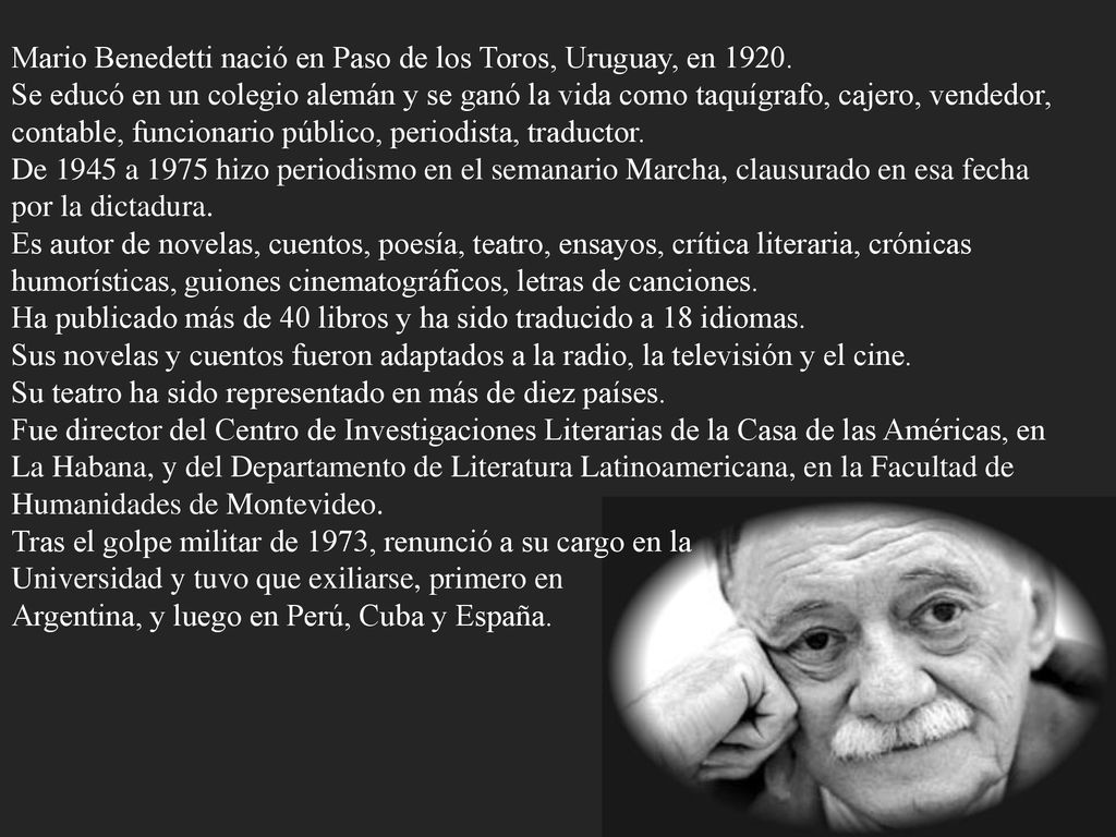 Mario Benedetti nació en Paso de los Toros, Uruguay, en 1920.