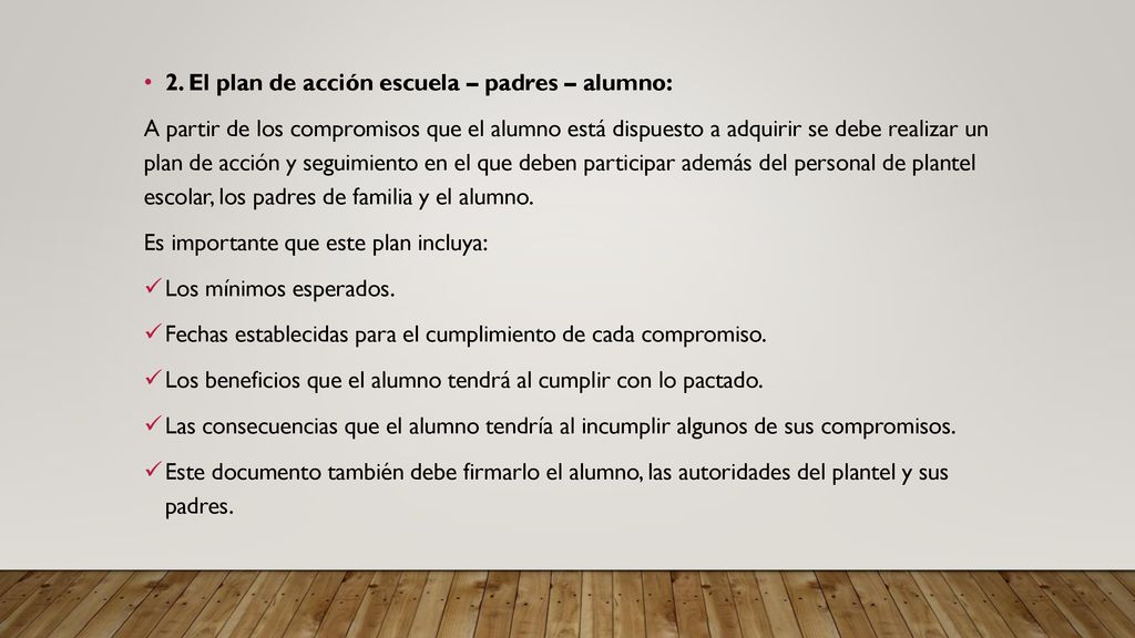 2. El plan de acción escuela – padres – alumno: