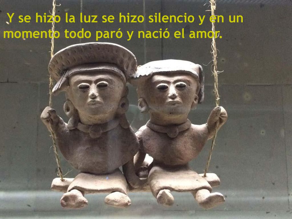 Y se hizo la luz se hizo silencio y en un momento todo paró y nació el amor.