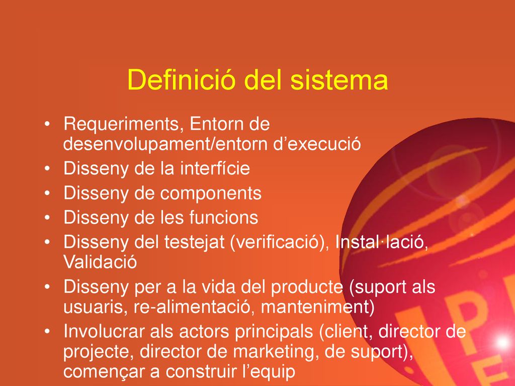 Definició del sistema Requeriments, Entorn de desenvolupament/entorn d’execució. Disseny de la interfície.