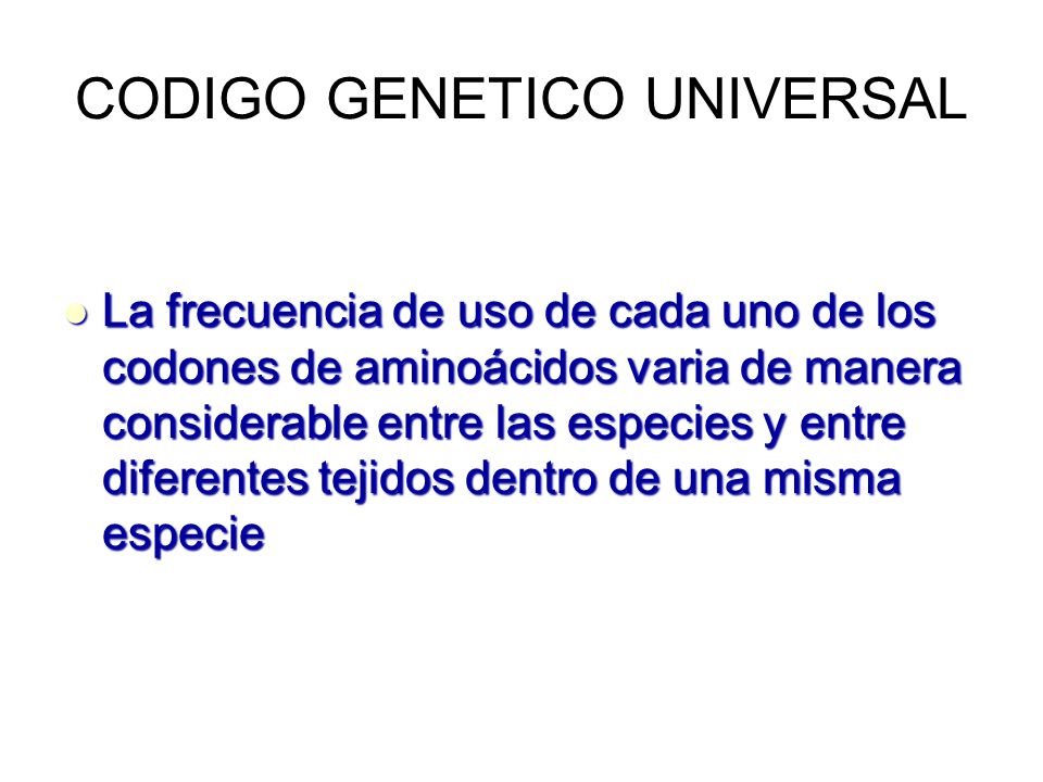 CODIGO GENETICO UNIVERSAL