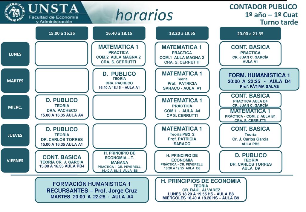 horarios CONTADOR PUBLICO 1º año – 1º Cuat Turno tarde MATEMATICA 1