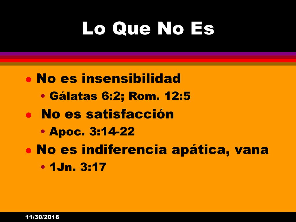 Lo Que No Es No es insensibilidad No es satisfacción