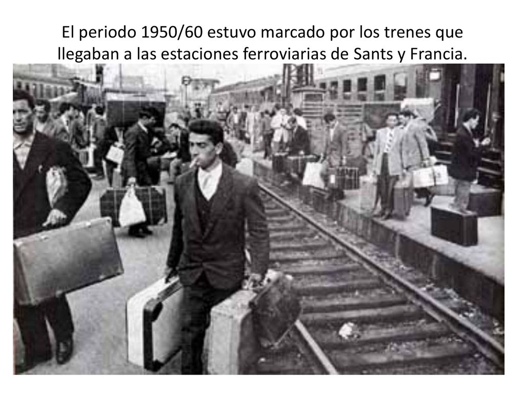 El periodo 1950/60 estuvo marcado por los trenes que llegaban a las estaciones ferroviarias de Sants y Francia.