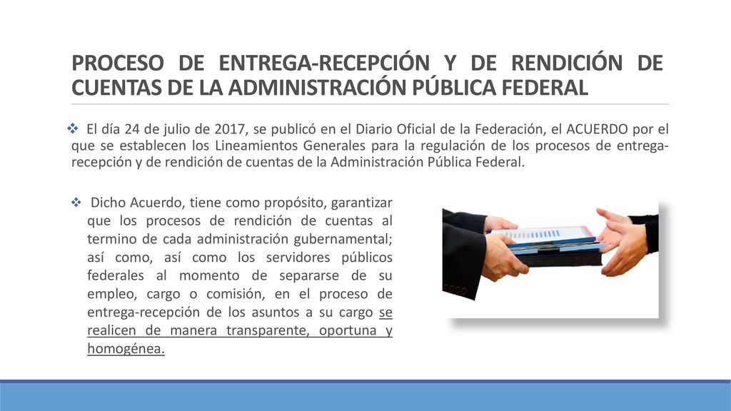 PROCESO DE ENTREGA-RECEPCIÓN Y DE RENDICIÓN DE CUENTAS DE LA ADMINISTRACIÓN PÚBLICA FEDERAL
