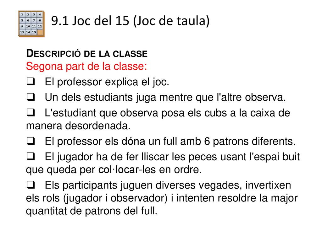 9.1 Joc del 15 (Joc de taula) Descripció de la classe