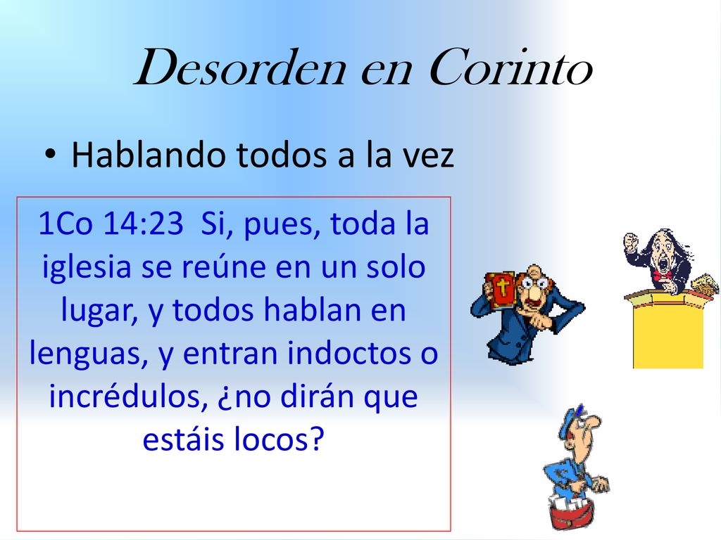 Pero hágase todo decentemente y con orden I Co 14:40 - ppt descargar Pero hágase todo decentemente y con orden I Co 14:40 - ppt descargar