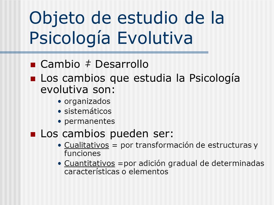 Objeto de estudio de la Psicología Evolutiva