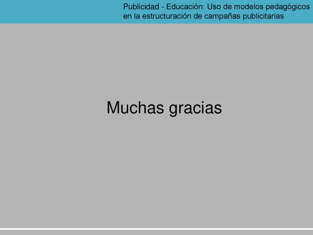 Publicidad - Educación: Uso de modelos pedagógicos en la estructuración de campañas publicitarias