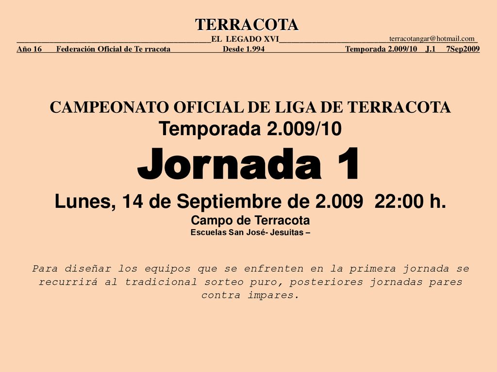 Jornada 1 Temporada 2.009/10 Lunes, 14 de Septiembre de :00 h.