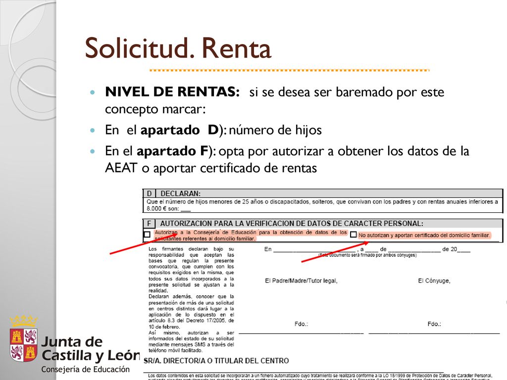 Solicitud. Renta NIVEL DE RENTAS: si se desea ser baremado por este concepto marcar: En el apartado D): número de hijos.