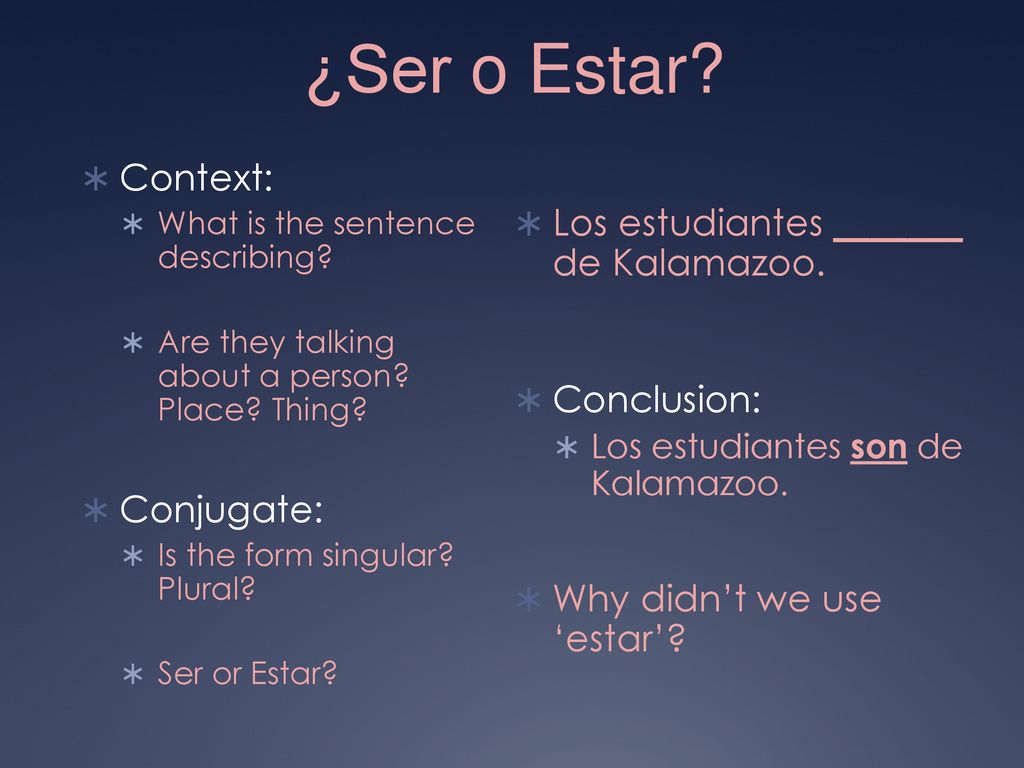 ¿Ser o Estar Context: Los estudiantes _______ de Kalamazoo.
