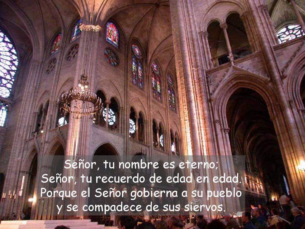 Señor, tu nombre es eterno; Señor, tu recuerdo de edad en edad