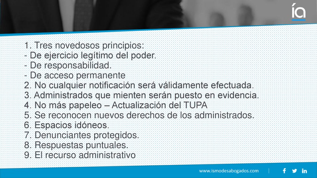 1. Tres novedosos principios: - De ejercicio legítimo del poder